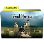 Dead Like Me – tvserie